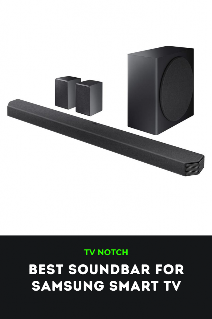 Best Soundbars for Samsung Smart TV with SubWoofer [2022]